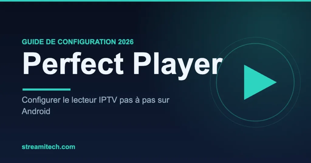 Perfect Player — configuration IPTV